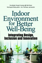 Indoor Environment for Better Well-Being Integrating Design, Inclusion and Innovation Indoor Environment for Better Well-Being Integrating Design, Inclusion and Innovation
